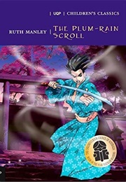 The Plum-Rain Scroll (Ruth Manley)