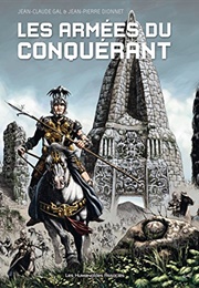 Les Armées Du Conquerant (Jean-Pierre Dionnet & Jean-Claude Gal)