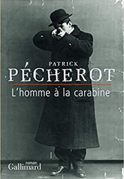 L'homme À La Carabine (Patrick Pécherot)