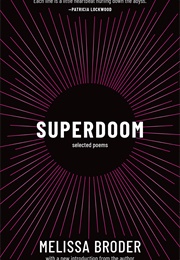 Superdoom: Selected Poems (Melissa Broder)