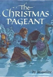 The Christmas Pageant (Jacqueline Rogers)