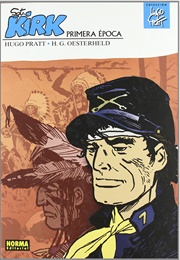 El Sargento Kirk (Héctor Germán Oesterheld & Hugo Pratt)