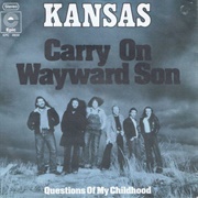 Kansas - Carry on Wayward Son (1976)