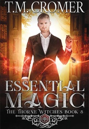 Essential Magic (T.M. Cromer)