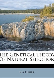 The Genetical Theory of Natural Selection (R a Fisher)