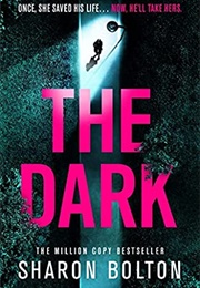 The Dark (Sharon Bolton)