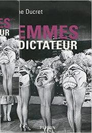 Femmes De Dictateur (Diane Ducret)