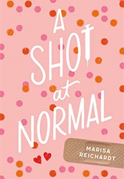 A Shot at Normal (Marisa Reichardt)