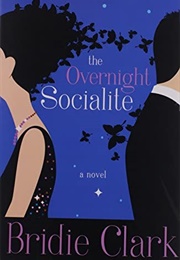 The Overnight Socialite (Bridie Clark)