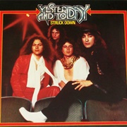 Yesterday and Today - Struck Down