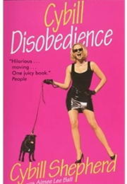 Cybill Disobedience (Cybill Shepherd)