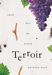 Terroir: Love, Out of Place (Natasha Sajé)