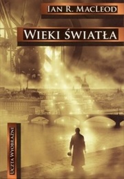 The Light Ages (Ian R. MacLeod)