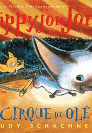Skippyjon Jones Cirque De Ole (Judy Schachner)