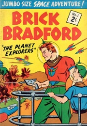 Brick Bradford (William Ritt, Clarence Gray)
