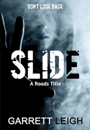 Slide (Garrett Leigh)