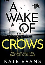 A Wake of Crows (Kate Evans)