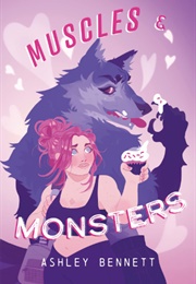 Muscles &amp; Monsters (Ashley Bennett)