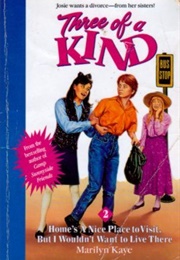 Home's a Nice Place to Visit but I Wouldn't Want to Live There (Marilyn Kaye)