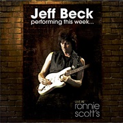 Performing This Week... Live at Ronnie Scott&#39;s (Jeff Beck, 2008)