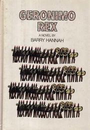 Geronimo Rex (Barry Hannah)