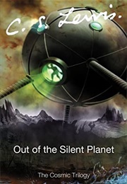 Out of the Silent Planet (C. S. Lewis)
