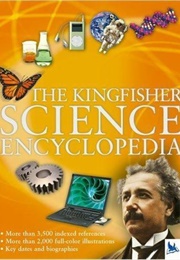 The Kingfisher Science Encyclopedia (Editors of Kingfisher)