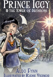 Prince Iggy and the Tower of Decisions (Aldo Fynn)
