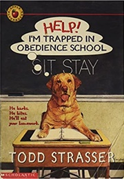 Help! I'm Trapped in Obedience School (Todd Strasser)