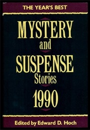 Year's Best Mystery & Suspense 1990 (Edward D. Hoch)