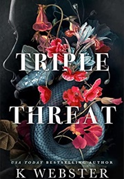 Triple Threat (K. Webster)