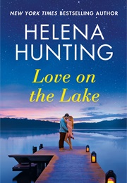 Love on the Lake (Helena Hunting)
