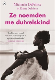 Ze Noemden Me Duivelskind (Michaela Deprince)
