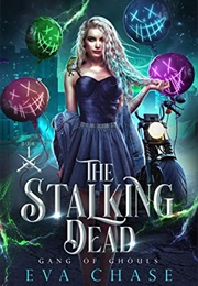 The Stalking Dead (Eva Chase)