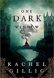 One Dark Window (Rachel Gillig)