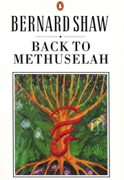 Back to Methuselah (George Bernard Shaw)