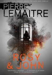 Rosy & John (Pierre Lemaitre)