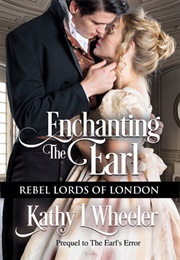 Enchanting the Earl (Kathy L. Wheeler)