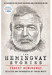 The Hemingway Stories (Ed. Tobias Wolff)