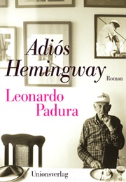 Adios Hemingway (Leonardo Padura)