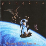 Pangaea - Welcome to the Theatre...