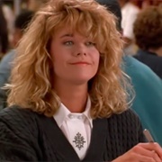Meg Ryan as Sally Albright (When Harry Met Sally, 1989)