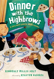 Dinner With the Highbrows (Kimberly Willis Holt)