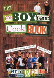 The Ex-Boyfriend Cookbook (Erin Ergenbright)