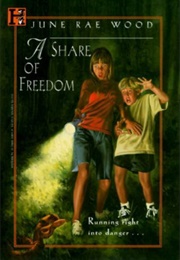 A Share of Freedom (June Rae Wood)