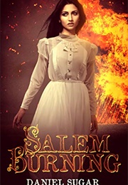 Salem Burning (Daniel Sugar)
