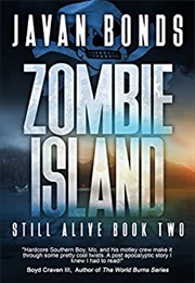 Zombie Island: Still Alive Book Two (Javan Bonds)