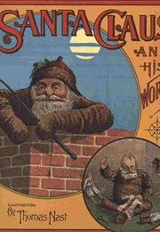Santa Claus and His Works (George P. Webster)