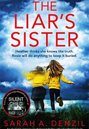 The Liar's Sister (Sarah A. Denzil)