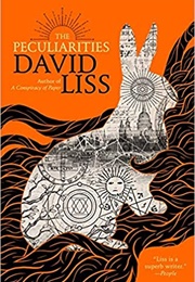 The Peculiarities (David Liss)